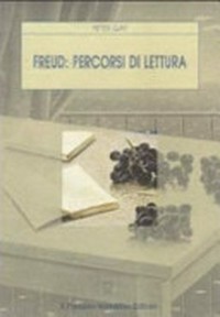 Freud: percorsi di lettura : indagini e divagazioni /