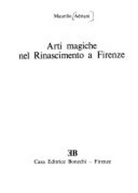 Arti magiche nel Rinascimento a Firenze /