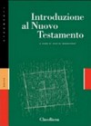Introduzione al Nuovo Testamento : storia, redazione, teologia /