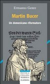 Martin Bucer : un domenicano riformatore /