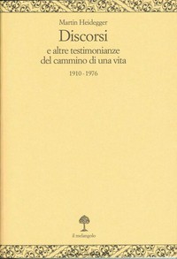 Discorsi e altre testimonianze del cammino di una vita, 1910-1976 /
