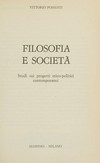 Filosofia e società : studi sui progetti etico-politici contemporanei /