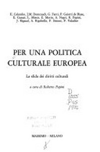 Per una politica culturale europea : la sfida dei diritti culturali /