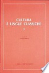 Cultura e lingue classiche : 3° convegno di aggiornamento e di didattica, Palermo, 29 ottobre - 1 novembre 1989 /