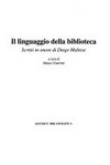 Il linguaggio della biblioteca : scritti in onore di Diego Maltese /