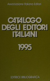 Catalogo degli editori italiani 1995 /