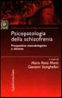Psicopatologia della schizofrenia : prospettive metodologiche e cliniche /