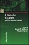 I disturbi bipolari : decorso clinico e outcome.