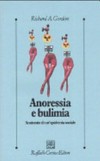 Anoressia e bulimia : anatomia di un'epidemia sociale /