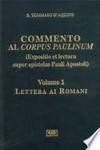 Commento al Corpus Paulinum = (Expositio et lectura super epistolas Pauli Apostoli) /