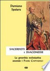 Sacerdoti e diaconesse : la gerarchia ecclesiastica secondo i padri cappadoci /