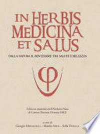 In herbis medicina et salus : dalla natura il ben-èssere tra salute e bellezza : edizione anastatica dell'Herbario Novo di Castore Durante (Venezia 1602) /