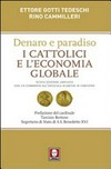 Denaro e paradiso : i cattolici e l'economia globale /