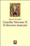 Concilio Vaticano II : il discorso mancato /