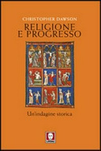 Religione e progresso : un'indagine storica /