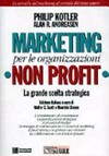 Marketing per le organizzazioni non profit : la grande scelta strategica /