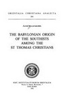The babylonian origin of the Southists among the St Thomas christians /