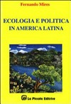 Ecologia e politica in America Latina /