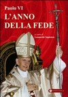 Paolo VI : l'anno della fede /