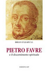 Il discernimento degli spiriti nel memoriale del Beato Pietro Favre /