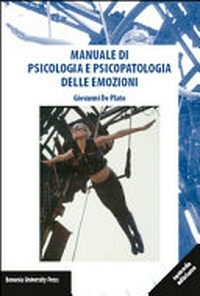 Manuale di psicologia e psicopatologia delle emozioni /