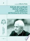 Il Fondo del cardinale Michele Pellegrino nella Biblioteca del Seminario di Torino /