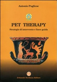 Pet therapy : nuove strategie di intervento e linee guida /