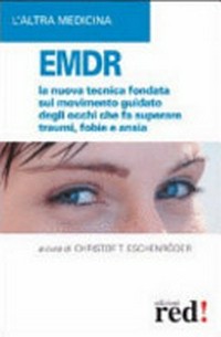 EMDR Eye Movement Desensitization and Reprocessing /