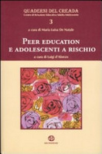 Peer education e adolescenti a rischio /