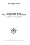 The Song of songs and ancient Tamil love poems : poetry and symbolism /
