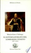 Il governatorato del Lombardo-Veneto : 1857-1859 /
