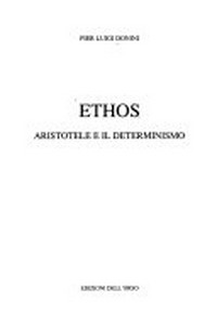 Ethos : Aristotele e il determinismo /