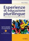 Esperienze di educazione plurilingue e interculturale in vari paesi del mondo /