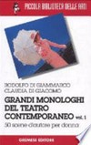 Grandi monologhi del teatro contemporaneo /