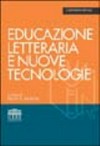 Educazione letteraria e nuove tecnologie /