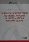 The ends of the moral virtues and the first principles of practical reason in Thomas Aquinas /