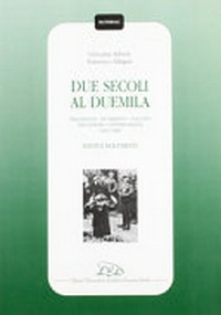 Due secoli al Duemila : transizione, mutamento, sviluppo nell'Europa contemporanea (1815-1998): fonti e documenti /
