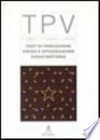 TPV : test di percezione visiva e integrazione visuo-motoria / Donald D. Hammill, Nils A. Pearson e Judith K. Voress ; edizione italiana a cura di Dario Ianes ; traduzione Bruno Ingrassia e Riccardo Mazzeo.