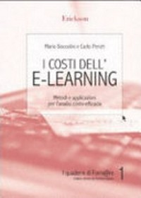 I costi dell'e-learning : metodi e applicazioni per l'analisi costo-efficacia /
