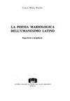 La poesia mariologica dell'Umanesimo latino : repertorio e incipitario /