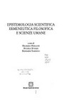Epistemologia scientifica, ermeneutica filosofica e scienze umane /