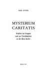 Mysterium caritatis : Studien zur Exegese und zur Trinitätslehre in der Alten Kirche /