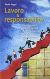 Lavoro & responsabilità : l'umanesimo alla conquista del business per un'etica del management /