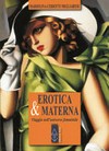 Erotica & materna : viaggio nell'universo femminile /