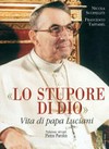 "Lo stupore di Dio" : vita di papa Luciani /