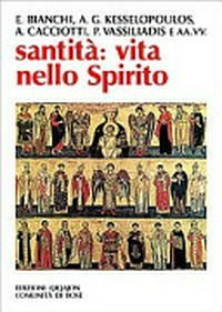 Santità: vita nello Spirito : atti del V Simposio intercristiano : Assisi, 5-8 settembre 1997 /