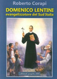 Domenico Lentini : evangelizzatore del Sud Italia /