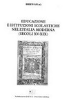 Educazione e istituzioni scolastiche nell'Italia moderna (secoli XV-XIX) : testi e documenti /