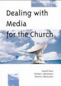 Dealing with media for the Church /