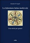 La letteratura latina medievale : una storia per generi /